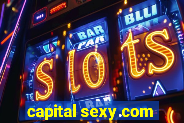 capital sexy.com